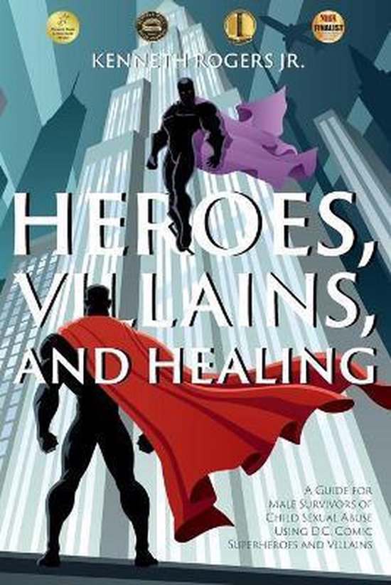 Heroes, Villains, and Healing - cover