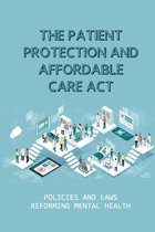 The Patient Protection And Affordable Care Act
