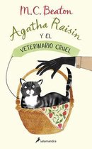 Agatha Raisin- Agatha Raisin y el veterinario cruel / The Vicious Vet: An Agatha Raisin Mystery