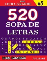 Más de 10400 Emocionantes Palabras en Español- 520 SOPA DE LETRAS #5 (10400 PALABRAS) Letra Grande