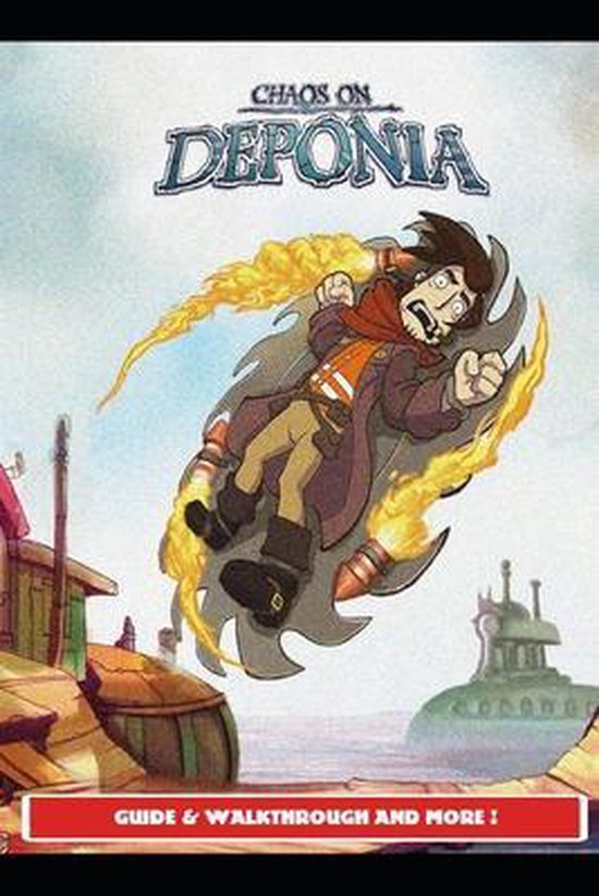 Deponia Guide & Walkthrough and MORE ! - cover