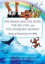 The Raven and the Dove, The Big Fish, and The Stubborn Donkey