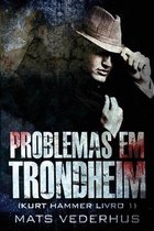 Kurt Hammer- Problemas em Trondheim