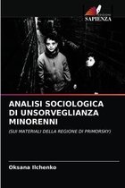 Analisi Sociologica Di Unsorveglianza Minorenni