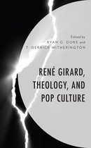 Rene Girard, Theology, and Pop Culture