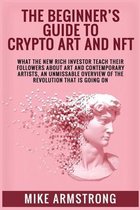 The Beginner's Guide to Crypto Art and NFT