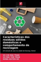 Características dos resíduos sólidos domésticos e comportamento de reciclagem