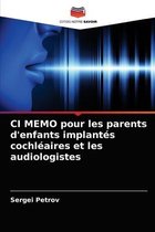 CI MEMO pour les parents d'enfants implantés cochléaires et les audiologistes