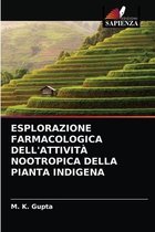 Esplorazione Farmacologica Dell'attività Nootropica Della Pianta Indigena