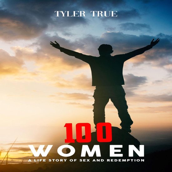 100 Women: A Life Story of Sex and Redemption - cover