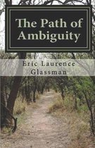 The Path of Ambiguity