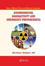 Series in Medical Physics and Biomedical Engineering- Environmental Radioactivity and Emergency Preparedness