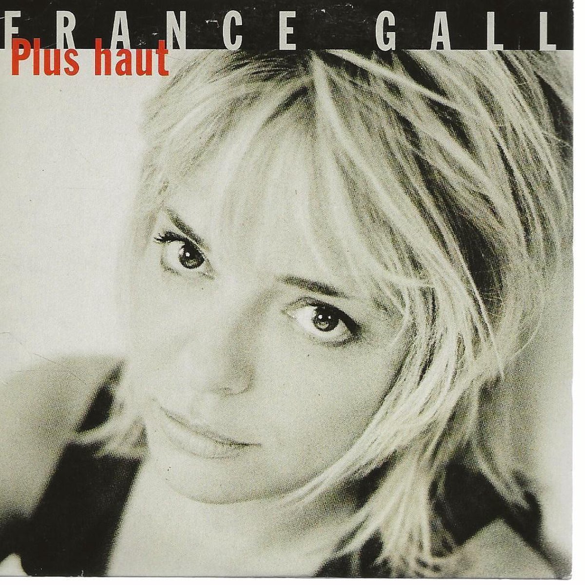 FRANCE GALL - PLUS HAUT + A QUOI IL SERT