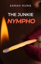 The Junkie Nympho (Complete Series)
