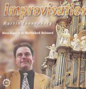 Improvisaties - Improvisaties - Martin Zonnenberg bespeelt het Hinsz orgel van de Martinikerk te Bolsward