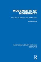 Routledge Library Editions: Scotland - Movements of Modernity