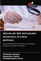 Attività del SNC dell'estratto idroalcolico di Litsea glutinosa