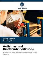 Autismus und Kinderzahnheilkunde