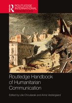 Routledge International Handbooks - Routledge Handbook of Humanitarian Communication