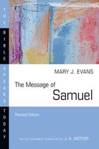 The Bible Speaks Today Series-The Message of Samuel