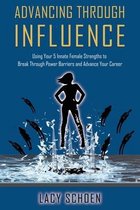 Advancing Through Influence