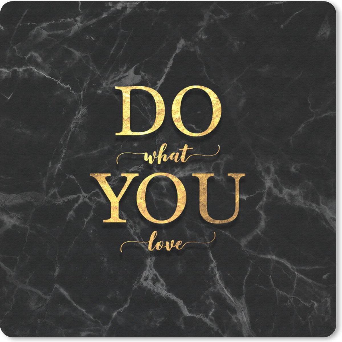 Muismat 30x30 cm - Mousepad Quotes - Motivatie - Goud - Marmer print - Muismatten