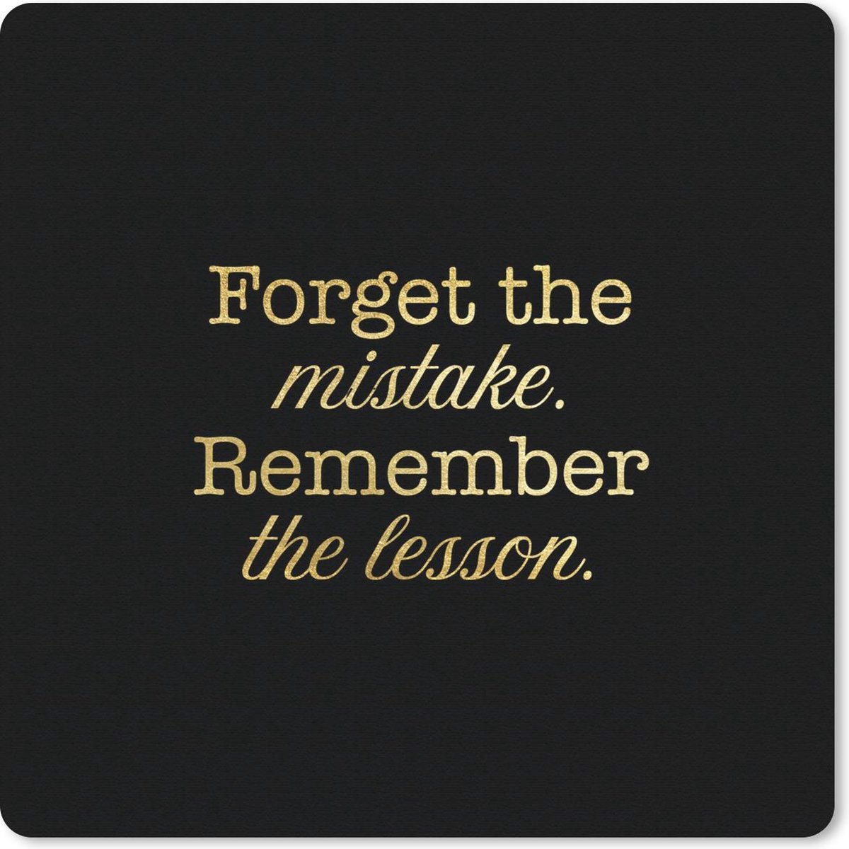 Muismat 20x20 cm - Mousepad Quote - Leven - Goud - Zwart - Muismatten