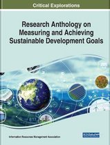 Research Anthology on Measuring and Achieving Sustainable Development Goals