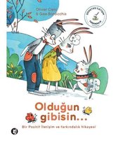 Olduğun Gibisin...