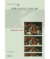Psikanaliz Yazıları 33   Psikanaliz ve Tarih