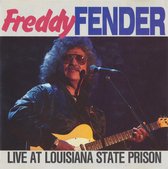 FREDDY FENDER - Live at the Louisiana State Prison