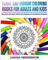 Funny and Vibrant Coloring Books for Adults and Kids