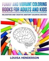 Funny And Vibrant Coloring Books For Adults And Kids