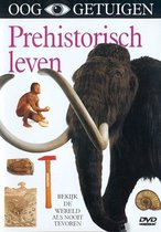 Ooggetuigen - Prehistorisch Leven (DVD)