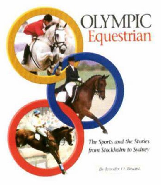 Olympic Equestrian, Jennifer O. Bryant 9781581500448 Boeken
