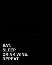 Eat Sleep Drink Wine Repeat