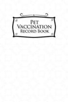 Pet Vaccination Record Book