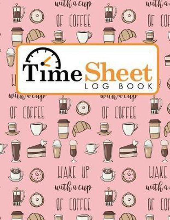 Time Sheet Log Book 9781719569002 Moito Publishing Boeken
