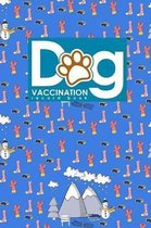 Dog Vaccination Record Book