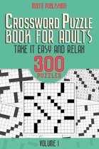 Crossword Puzzle Book for Adults: Take it Easy and Relax