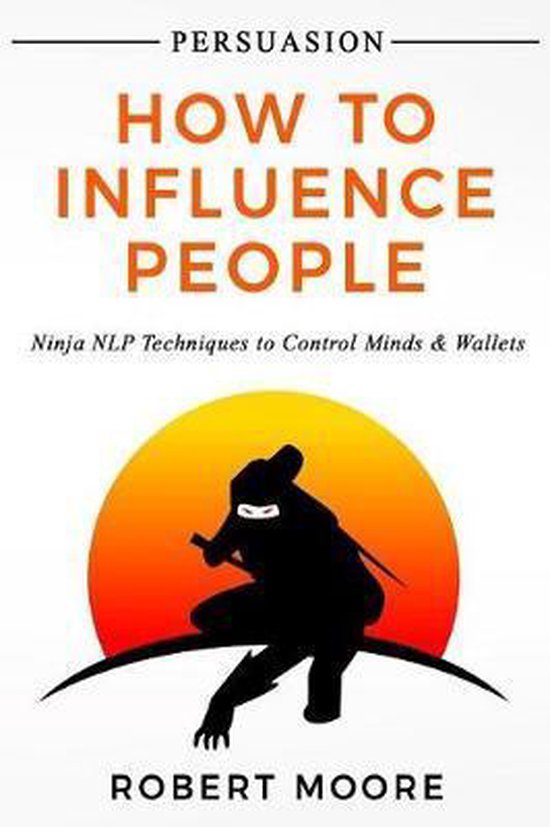 Persuasion, Influence- Persuasion