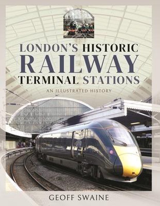 London's Historic  Railway Terminal Stations - cover