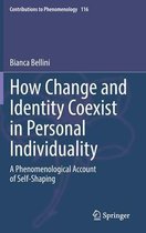 Contributions to Phenomenology- How Change and Identity Coexist in Personal Individuality