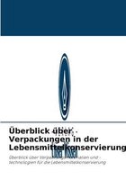 Überblick über Verpackungen in der Lebensmittelkonservierung