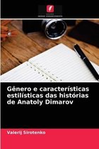 Genero e caracteristicas estilisticas das historias de Anatoly Dimarov