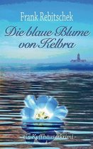 Die Blaue Blume von Kelbra
