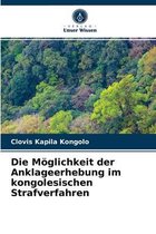 Die Möglichkeit der Anklageerhebung im kongolesischen Strafverfahren