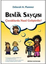 Benlik Saygısı Çocuklarda Nasıl Geliştirilir?