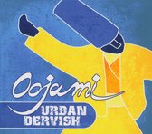 Oojami***** - Urban Dervish (CD)