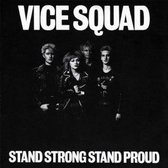 Vice Squad - Stand Strong Stand Proud (CD)